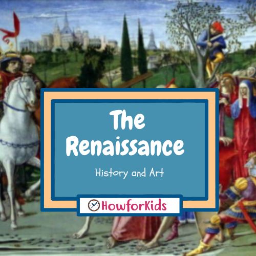 What was the Renaissance for kids