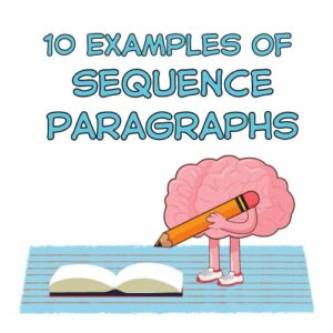 10 Examples of Sequence Paragraphs